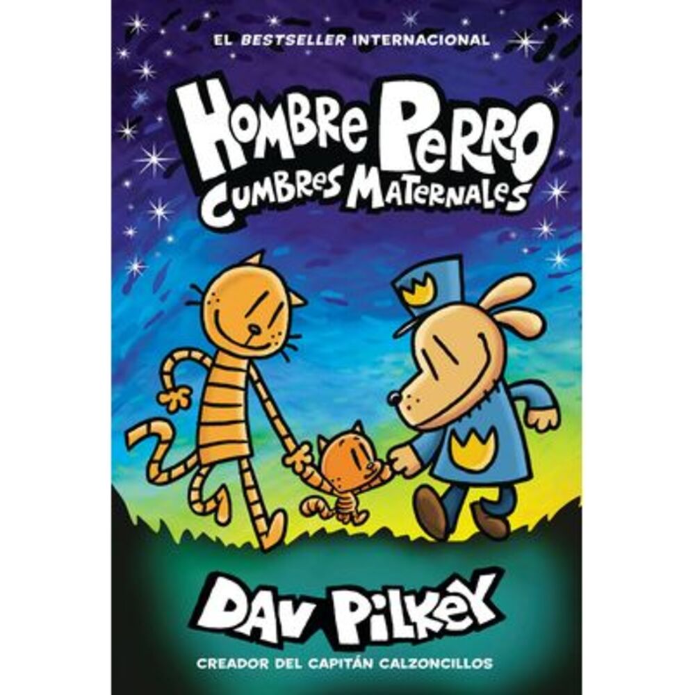 Hombre Perro: Cumbres Maternales = Dog Man: Mothering Heights -- Dav Pilkey